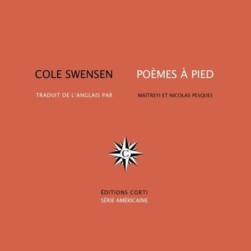 [Chronique] Cole Swensen, Poèmes à pied, par Tristan Hordé